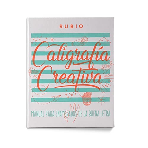 Caligrafia creativa 1. RUBIO lettering | Manual para enamorados de la buena letra