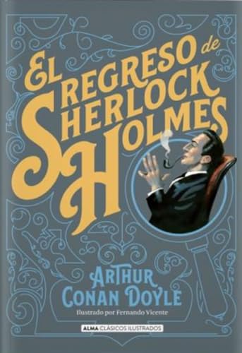 El regreso de Sherlock Holmes (Clásicos ilustrados)