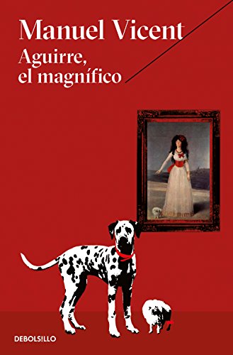 Aguirre, el magnífico (Best Seller)