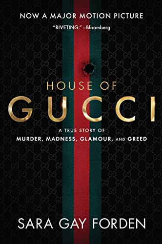The House of Gucci: A True Story of Murder, Madness, Glamour, and Greed (English Edition)