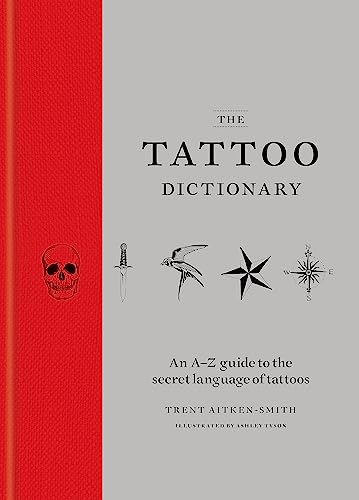 The Tattoo Dictionary: an A-Z guide to choosing your tattoo