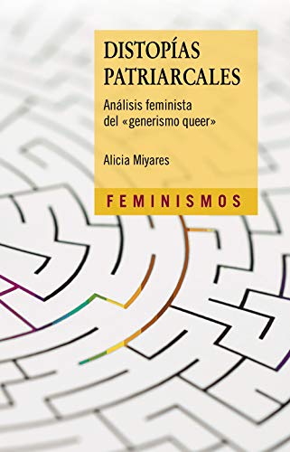 Distopías patriarcales: Análisis feminista del 