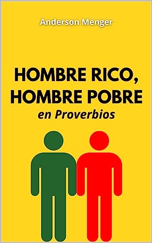 Hombre Rico, Hombre Pobre en Proverbios (Portuguese Edition)
