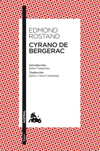 Cyrano de Bergerac: Introducción de Jaime Campmany. Traducción de Jaime y Laura Campmany (Clásica)
